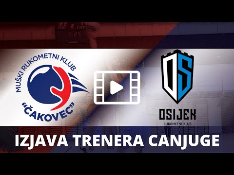 Izjava trenera Vladimira Canjuge - RK Osijek