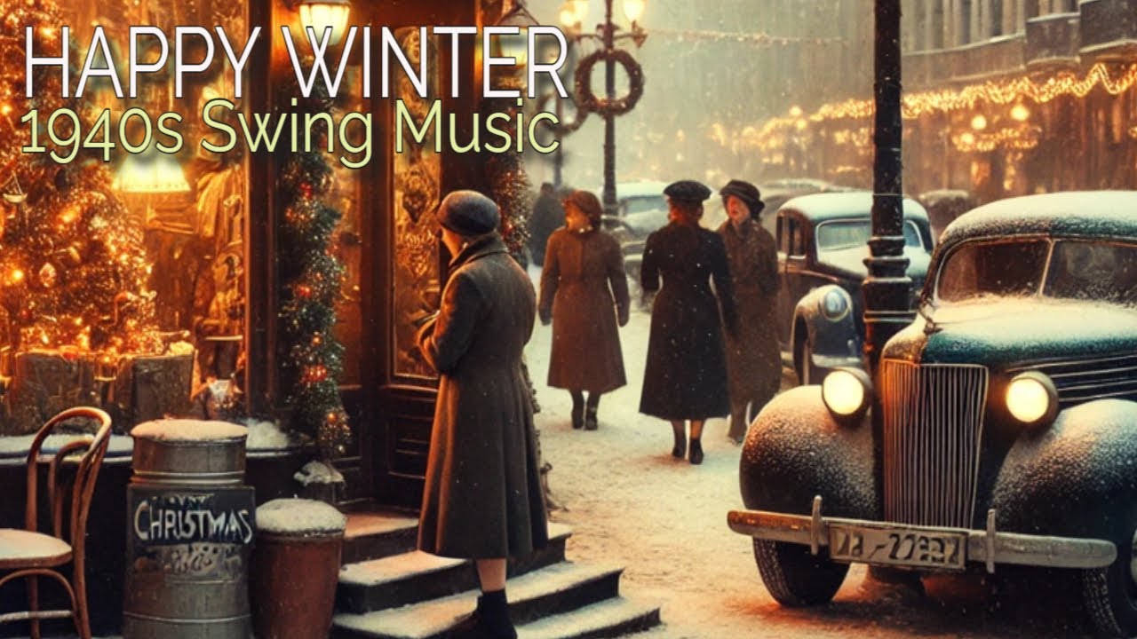 👉 HAPPY WINTER SWING MUSIC | 1940s SWING MUSIC PLAYLIST