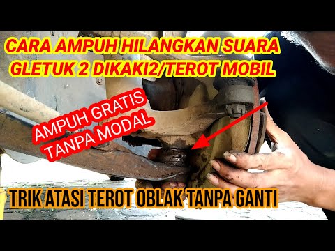 CARA MENGHILANGKAN BUNYI BERISIK PADA KAKI BAN MOBIL | CARA MEMPERBAIKI KAKI KAKI MOBIL | BALL JOINT