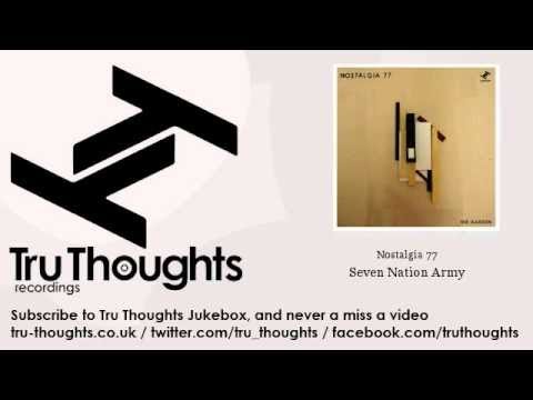 Nostalgia 77 - Seven Nation Army