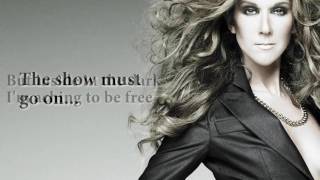 Celine Dion - The Show Must Go On ft. Lindsey Stirling (LYRICS)