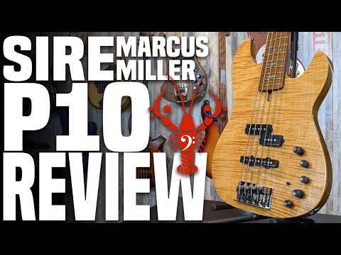 Sire Marcus Miller P10 Review - A Familiar Face in a Fancy Suit - LowEndLobster Review
