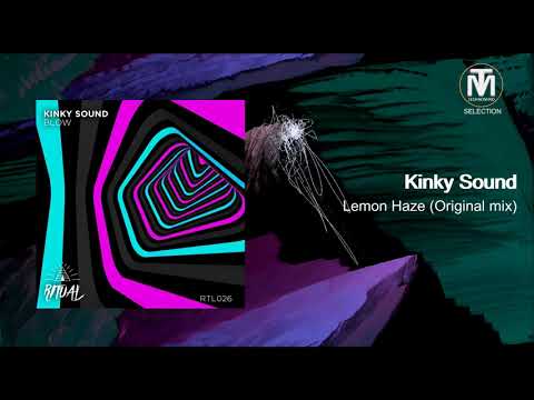 Kinky Sound - Lemon Haze (Original Mix) [Ritual]