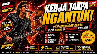 Download lagu 🔥 Full Album Dangdut Pop Rock Nonstop 2026 🎸 Penyemangat Kerja | Musik Fokus & Produktif Seharian mp3