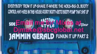 Jammin Gerald - Funkin It Up Part 2 - Ghetto House Classics Juke Booty Mix Dj Funk Chicago House