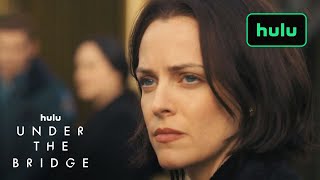 Hulu Episode 5 | Under The Bridge