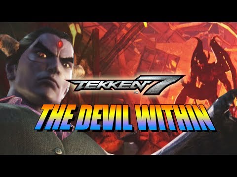 THE DEVIL WITHIN - Akuma Vs. Kazuya: Tekken 7 Story Mode w/YoVideogames Pt. 4