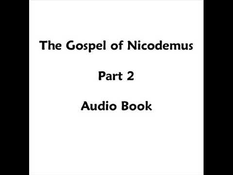 The Gospel of Nicodemus - Audio Book - Part 2