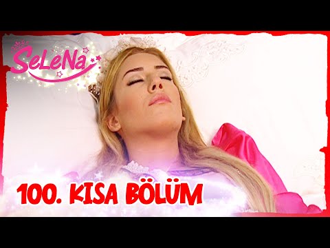 Selena 100. Bölüm | Kısa Bölümler ✨