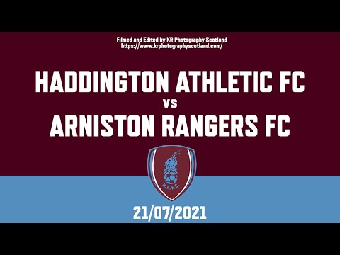 Haddington Athletic FC vs Arniston Rangers FC (21/07/2021)