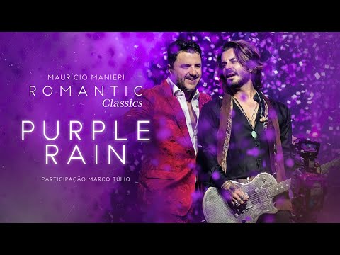 Maurício Manieri feat. Marco Tulio (Jota Quest) - Purple Rain (DVD Romantic Classics)