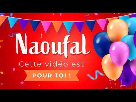 Joyeux anniversaire Naoufal !