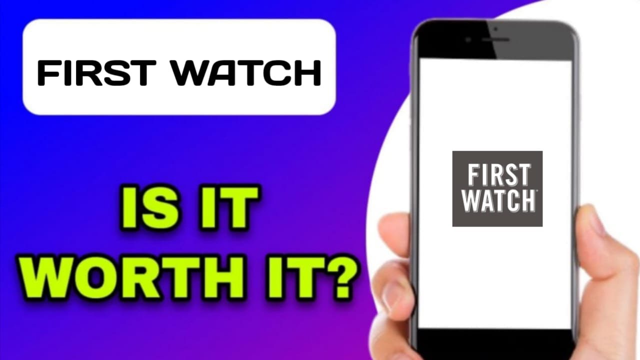 FIRST WATCH APP EXPLAINED - WORTH USING?
