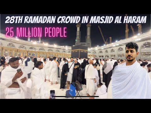 28th #ramadan #umrah crowd | record breaking crowd in MASJID AL-HARAM