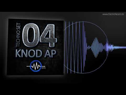 ElectroNoize® Techno Set 04 – KNOD AP – Podcast