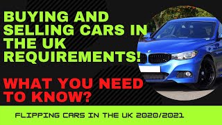 Buying and Selling Cars In The UK Requirements - UK LAW