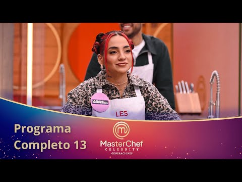 Programa 13 COMPLETO 🔥 | En Vivo 🔴 | MasterChef Celebrity Generaciones 2025
