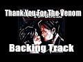 My Chemical Romance Thank You For The Venom Guitar Backing Track With Vocals