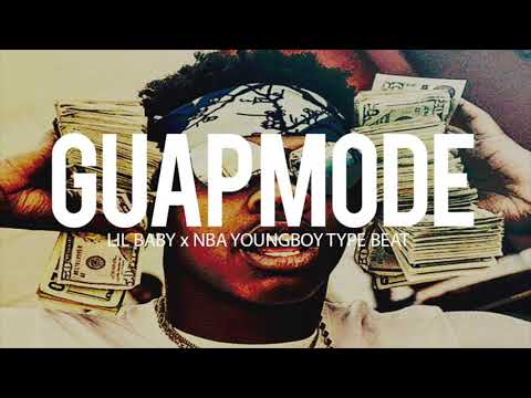 (FREE) Lil Baby x Nba Youngboy Type Beat 2018 " Guap Mode " (Prod By TnTXD x @yunglando)