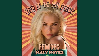 Say It To My Face (Jake Justice Remix)