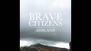 Brave Citizens - Like a Ghost