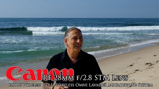 My RODE Wireless GO II Wireless Lavalier Microphone System & RF 28mm f/2.8 STM Lens for video