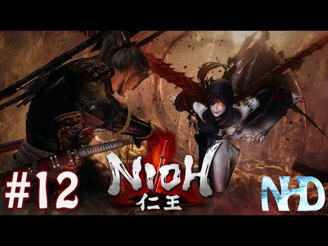 Let's Play Nioh (pt12, the struggle) Hino-enma (Boss)