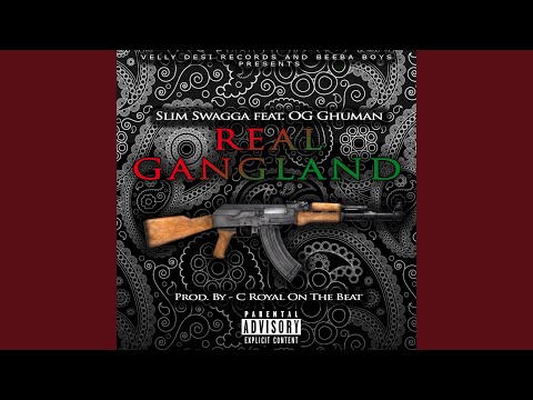 Real Gangland (feat. OG Ghuman)