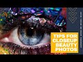 Tips For Close Up And Macro Beauty Photography Inside Fashion And Beauty Photography W Lindsay A
