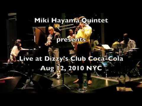 Miki Hayama Quintet at Dizzy's Club Coca Cola NY  Aug12. 2010 