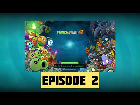 Game Plants vs Zombie 2 | EPISODE 2