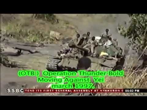 The Battle of Yei (1997), the Operation Thunderbolt (OTB). South Sudan armed struggle