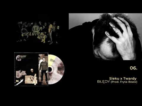 Twardy x Sieku - Błędy (Prod. Fryta Beatz) (Kilotony Mixtape Vol.3)