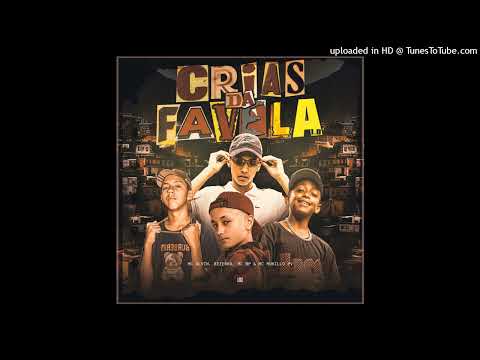 CRIAS DA FAVELA 1.0 - MC Alvin, MC Bezerra, MC NP e MC Murilo PV