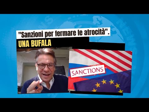 Zuppa di Porro 7 apr 2022 - "Sanzioni per fermare le atrocità". Una bufala