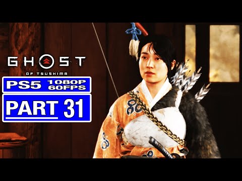 GHOST OF TSUSHIMA FULL Game Walkthrough Part 31 - No Commentary [TOMOE]