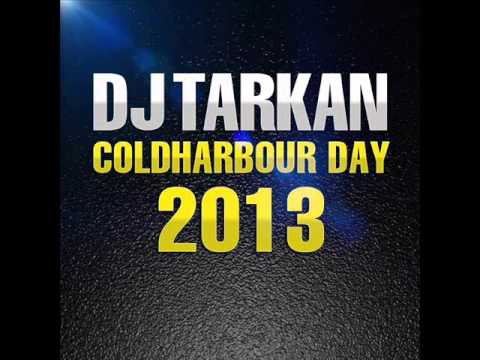 DJ Tarkan - Coldharbour Day (July 30, 2013) | Download Link in the Description !