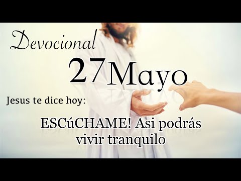 27 de Mayo Devocional del día de hoy |  Devocionales cristianos cortos | Devocionales diarios