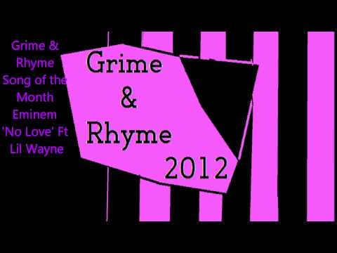 Grime & Rhyme Song of the Month Eminem 'No Love' Ft Lil Wayne (April 2012)