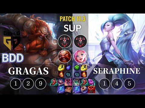 GEN Bdd Gragas vs Seraphine Sup - KR Patch 11.3