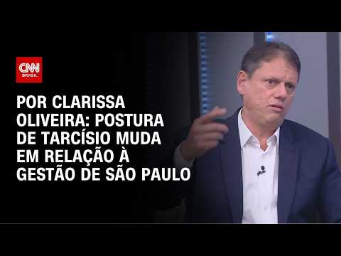 Análise: Postura de Tarcísio muda em relação à gestão de São Paulo | LIVE CNN