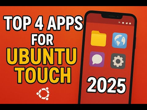Top 4 Ubuntu Touch Apps 2025 | Linux Mobile | Ubuntu Touch on Fairphone 4 | OpenStore Apps