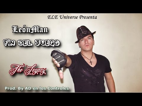 LeónMan - Fin Del Juego #TheLegacy