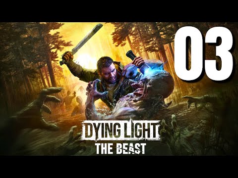 Dying Light: The Beast Gameplay Walkthrough Part 3 (No Commentary)