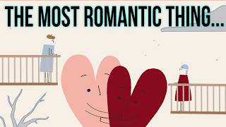 The Most Romantic Thing You Can Ever Say to Someone