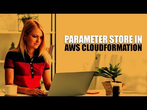 Learn Parameter Store in AWS Cloud formation | Part 3 | Eduonix