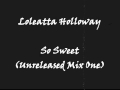 Loleatta Holloway - So Sweet (Unreleased Mix One)