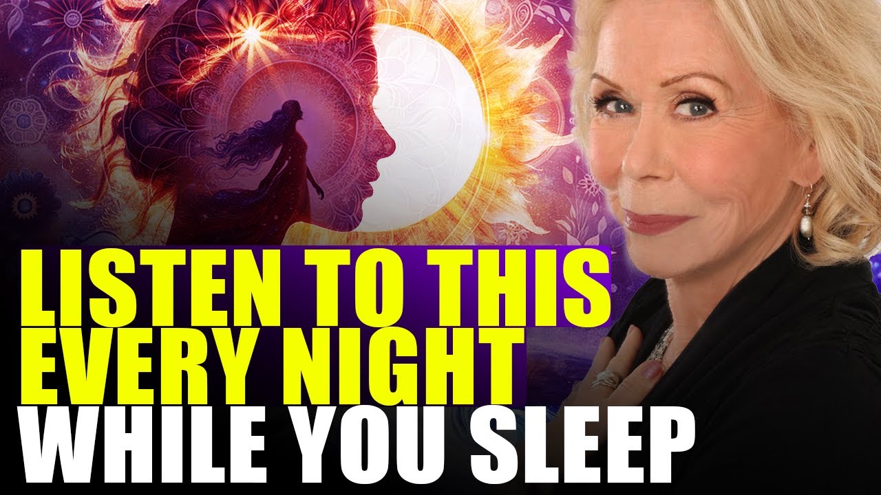 LOUISE HAY Positive Affirmations to ATTRACT MIRACLES while you sleep