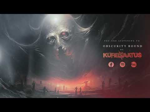 Kurb Saatus - Obscurity Bound (Official Lyric Video)