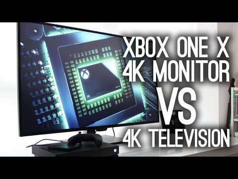 Xbox One X: 4K Monitor vs 4K Television